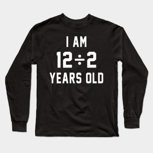 6th Birthday Long Sleeve T-Shirt